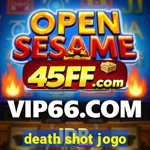 death shot jogo